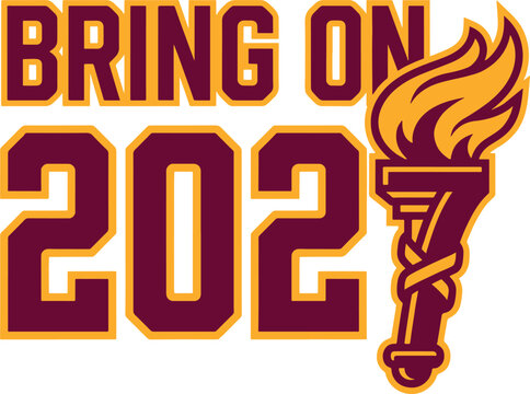 Text graphic for a t-shirt with 'Bring On 202' and a torch during celebratory lighting