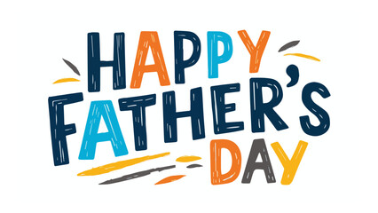 Fototapeta premium Colorful Happy Father's Day Text in Bright Handwritten Style