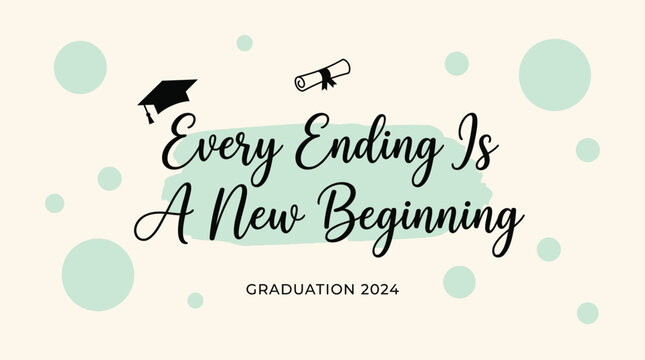 Graduation, inspirational quotes, motivational phrases, vector graphics, graduation 2024, celebration design elements
