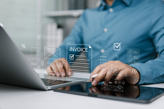 Invoice concept. Digital invoice processing and checklist financial workflow, electronic statements tax accounting solutions. Businessman using laptop to managing payment.