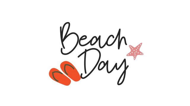 Beach Day handwritten text reveal animation with flip flops and starfish illustration, hand drawn summer motion graphic on white background for beach content