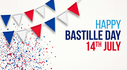 Obraz premium Bastille Day celebration background with French tricolor bunting, Happy Bastille Day 14th July text, festive blue white and red confetti on white