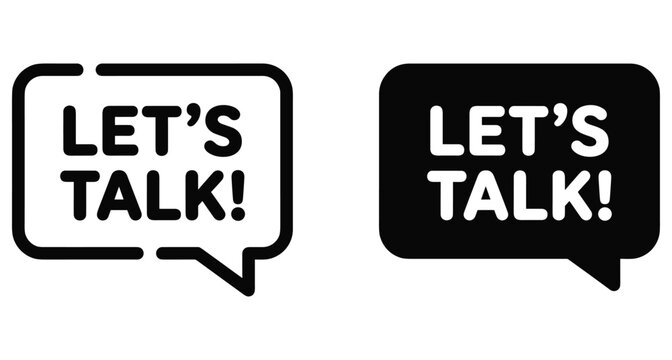 Let's talk speech bubble icons set with outline and solid black styles for communication dialogue conversation feedback and customer support