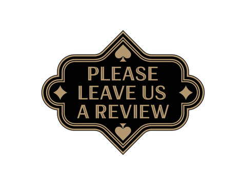 Please leave us a review elegant signage with feedback customer business typography