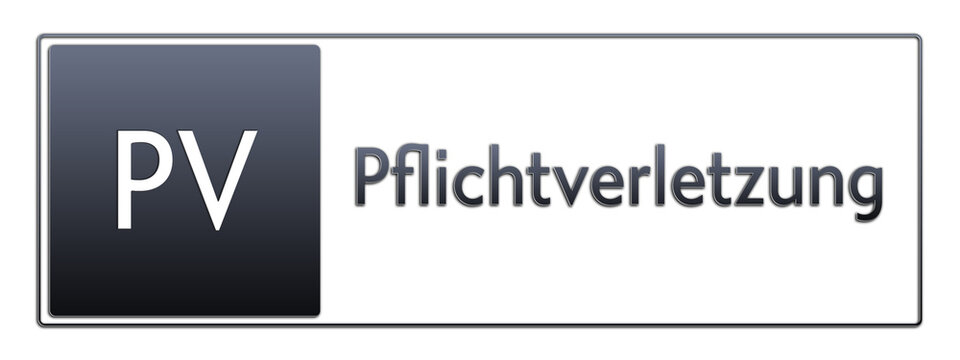 PV - Pflichtverletzung - Abk&uuml;rzung aus deutschem Recht, Verwaltung