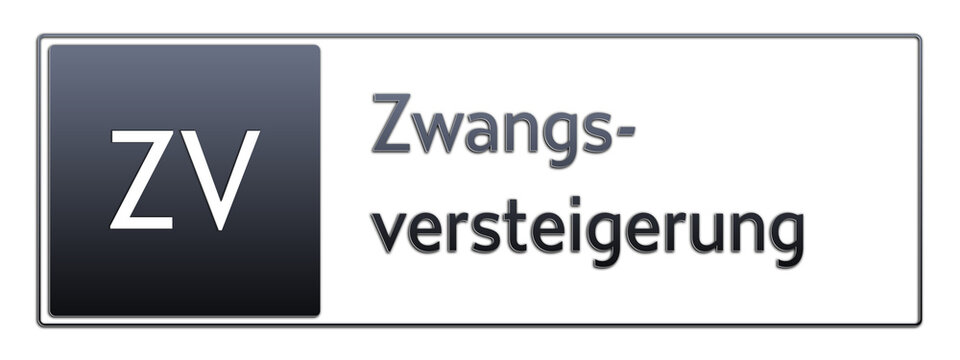 ZV - Zwangsversteigerung - Abk&uuml;rzung aus deutschem Recht, Verwaltung
