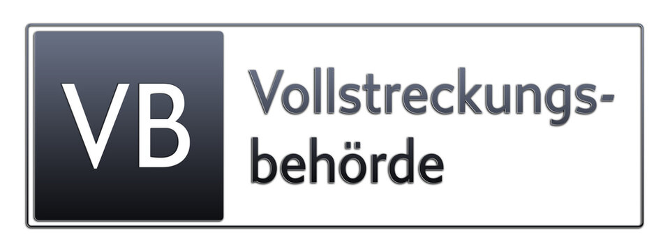 VB - Vollstreckungsbeh&ouml;rde - Abk&uuml;rzung aus deutschem Recht, Verwaltung