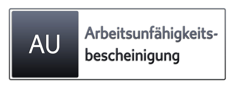 AU - Arbeitsunf&auml;higkeitsbescheinigung - Jura Rechts Abk&uuml;rzung