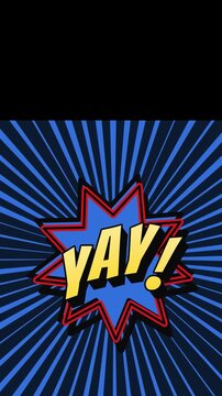 Comic book style yay text on rotating blue radial background with black copy space at top, seamless loop, vertical format