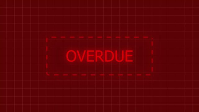 Digital red alert notification featuring the word overdue flashing inside a rectangular border on a dark grid background, for financial business, banking and deadline, management motion