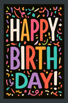 Happy Birthday for Greeting Cards, Posters and Banners