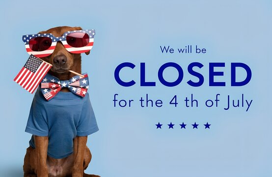 We Will Be Closed For 4th Of July Sign American Flag, closed, july, independence, sign, american, flag, holiday, notice, patriotic, banner, fourth, business, closure, announcement, stars, stripes