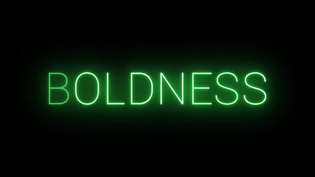 Flickering neon green glowing boldness sign animated black background.