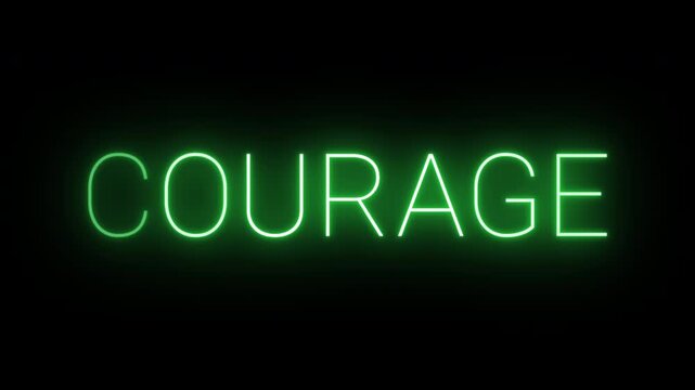 Flickering neon green glowing courage sign animated black background.