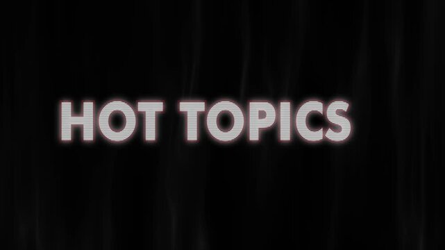 Hot Topics sign