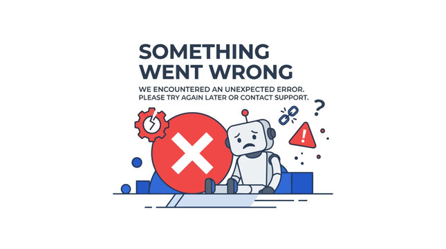 Sad Broken Robot Sitting Next to Large Red Cross Error Icon with Something Went Wrong Message for Unexpected System Failure, App Crash, and Technology Problem Contact Support UI UX Concept