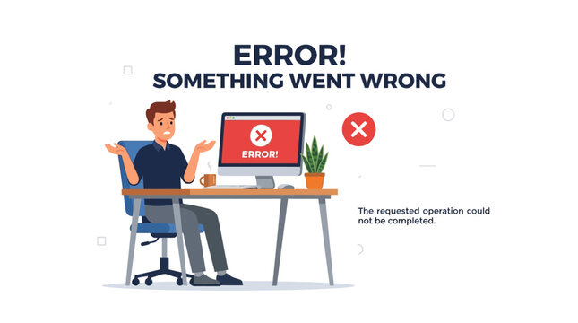Confused Man Sitting at Desk with Computer Showing Error Message and Red Cross Icon for Something Went Wrong System Failure, Operation Failed, and Technology Problem in Modern Flat Illustration