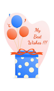 Greeting card design with gift box and balloons, My Best Wishes inscription. Celebration, birthday, gift, present, anniversary. Vector illustration. White background.
