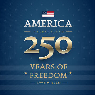 America Celebrating 250 Years of Freedom - elegant blue square background template for social media 4th of July USA 