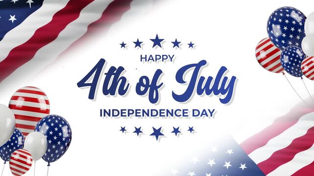 Happy 4th of July Independence Day Animation Text in Blue Cursive Script. Elegant USA Holiday Title with Waving American Flag, Festive Balloons, and White Background in Landscape 16:9 Widescreen