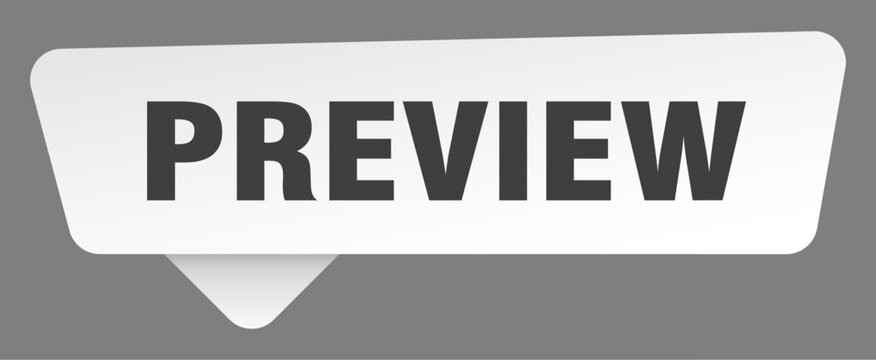 preview sign. preview white sticker isolated on gray background