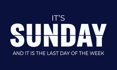 Obraz premium It's sunday typography design with dark blue background
