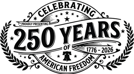 Celebrating 250 years of american freedom 1776-2026 emblem with celebration © Amdadul