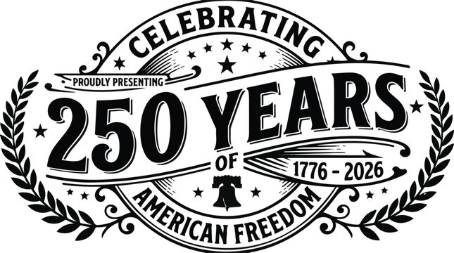 Celebrating 250 years of american freedom 1776-2026 emblem with celebration