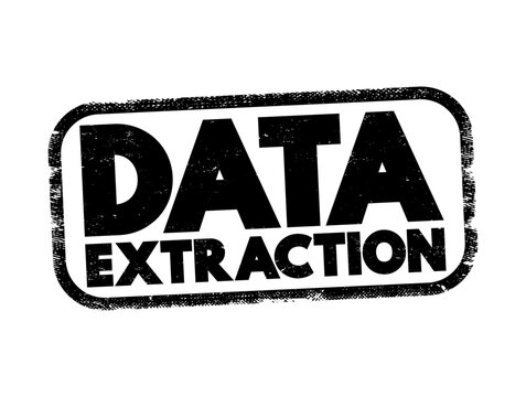 Data extraction stamp text design on an aged surface. The concept features the bold word Data followed by Extraction for business processes, automation, document processing, and digital information ta