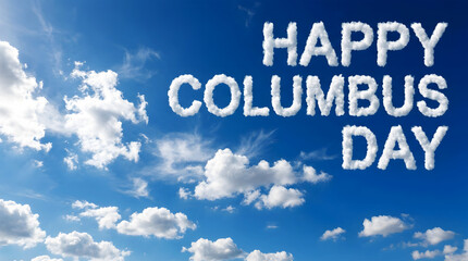 Happy Columbus Day text formed by white clouds against a bright blue sky image