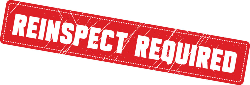 REINSPECT REQUIRED: A red rectangular rubber stamp graphic used for marking files that require another thorough quality assessment.