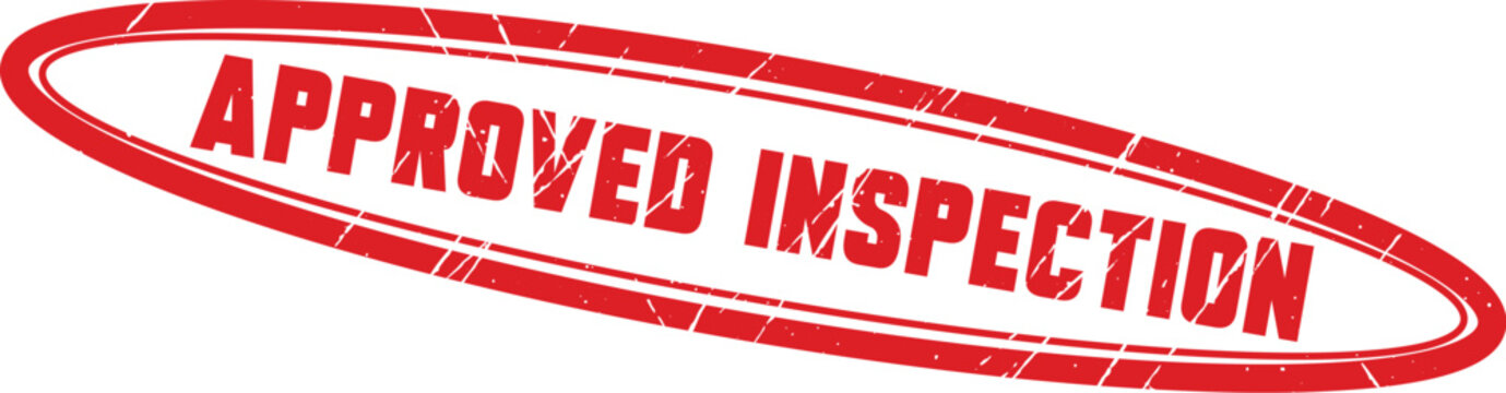 APPROVED INSPECTION: A red oval rubber stamp indicating official clearance for high quality and safety assurance protocols