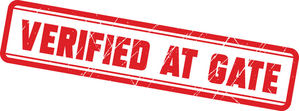VERIFIED AT GATE: A professional red rectangular rubber stamp labeled VERIFIED AT GATE for distribution center operations.