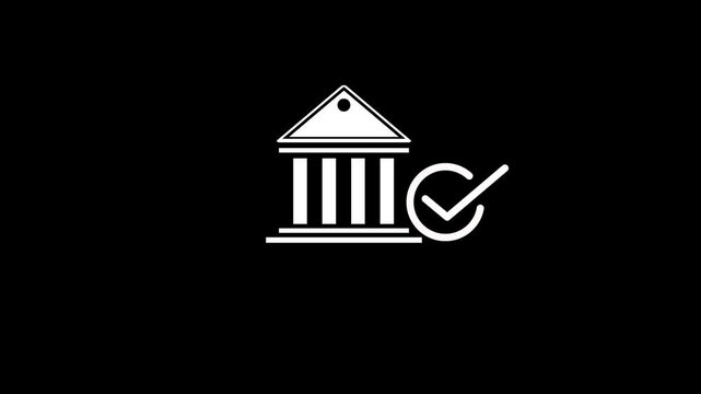 Bank Building Icon with Check Mark Animation on Black Background, Financial Account Verification Sign, Approved Loan and Secure Banking Transaction Concept Motion Graphic.