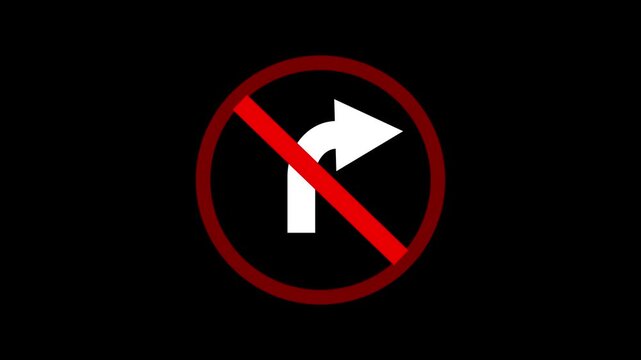 A road forbidding sign. Road sign right turn is prohibited. No right Turn sign animation on Black background. No right turn sign template. Traffic road symbol on Vector illustration 