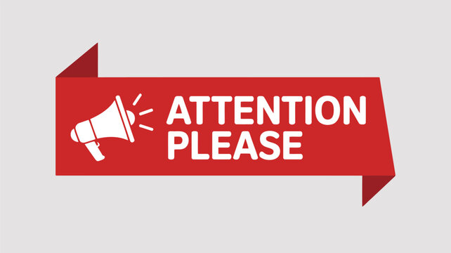 White megaphone and ATENTIONPLEASE text on a red ribbon banner attention please