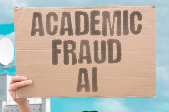 "Academic fraud AI" Artificial intelligence enables new forms of cheating. ENABLES, CHEATING, FORMS, NEW, FRAUD.