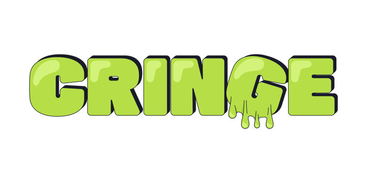 Cringe internet reaction illustration. Glossy lettering with goo dripping slime effect. Awkward and embarrassing phrase. Youth culture. Gen z slang word overlay. Cartoon 2D vector graphic isolated