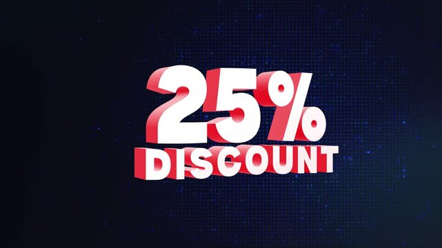 3D 25 Percent Discount Sale Promotion Motion Graphic Animation. Animated 25 Percent Off Discount Text for Sale Promotion in 4K. 3D Twenty-Five Percent Off Sale Typography Animation for Marketing.