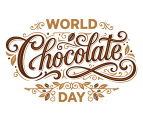 Obraz premium Elegant calligraphic lettering design celebrating the annual world chocolate day event