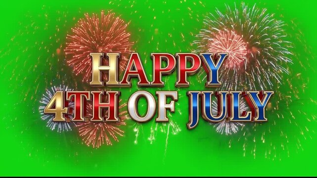 Happy 4th of July 3D Metallic Text - Fireworks Green Screen