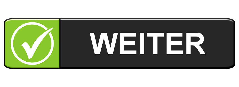 Weiter - H&auml;kchen auf gr&uuml;n schwarzem Button