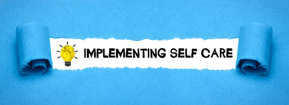 implementing self care	
