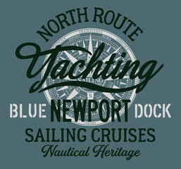 Fototapeta premium North route sailing cruises nautical heritage vintage yachting vector print for boy man marine wear t shirt sweatshirt 