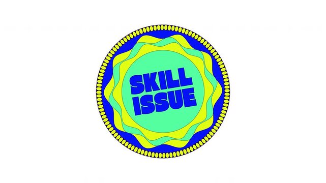 Skill issue stamp gaming reaction 2D animation. Bad player. Git gud. Mocking mistake. Noob moment. Gamer criticism. Videogame culture. Flat cartoon animated overlay. Streaming platform motion graphic
