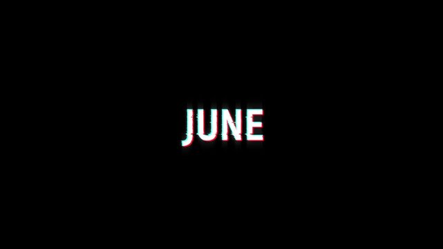 june text glitch animation, month of june glitch text on black screen background effects, digital looping motion graphics for 4k video events