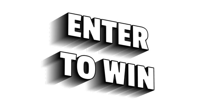 Enter to win text animation. Contest giveaway lucky draw promotional 3d text graphic asset for sweepstakes marketing animation video social media