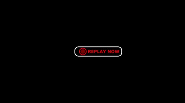 Replay Now Button Animation on Black Background, Red Play Icon and Capital Text in White Capsule Frame, Live Streaming and Video Player Control Interface Motion Graphic.