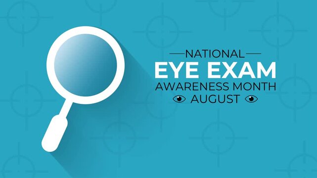 National Eye Exam Month Observed every August. Animation with colorful vision care icons and modern typography.