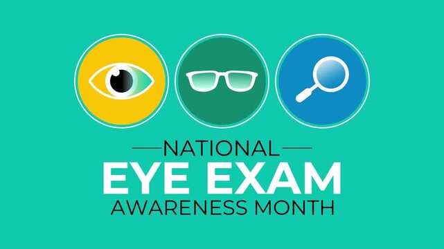 National Eye Exam Month Observed every August. Animation with colorful vision care icons and modern typography.